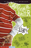 Liar: The True Story of David Mortimore Baxter