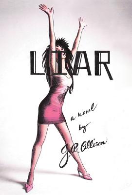 Liar - Allison, J R