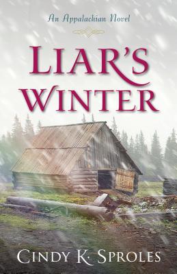 Liar's Winter: An Appalachian Novel - Sproles, Cindy