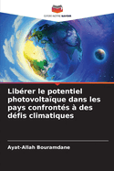 Lib?rer le potentiel photovolta?que dans les pays confront?s ? des d?fis climatiques