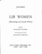 Lib women : (bluestockings and socialist women) - Daumier, Honor, and Armingeat, Jacqueline