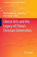 Liberal Arts and the Legacy of China's Christian Universities