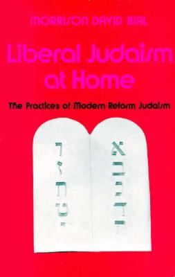 Liberal Judaism at Home - Bial, Morrison David, Rabbi