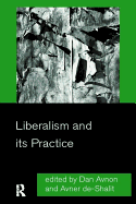 Liberalism and Its Practice