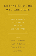 Liberalism and the Welfare State: Economists and Arguments for the Welfare State