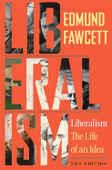 Liberalism: The Life of an Idea, Second Edition