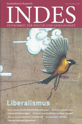 Liberalismus: Indes. Zeitschrift Fur Politik Und Gesellschaft 2016 Heft 02 - Walter, Franz (Editor), and Hirschi, Caspar (Contributions by), and Loske, Reinhard (Contributions by)