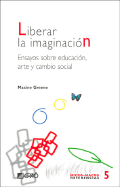 Liberar La Imaginacion - Greene, Maxine