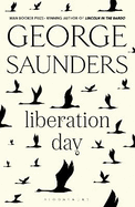 Liberation Day: From 'the world's best short story writer' (The Telegraph) and winner of the Man Booker Prize