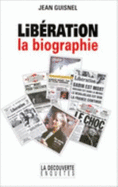 Liberation, La Biographie
