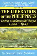 Liberation of Philippines: Luzon, Midanao, Visagas 1944 - 1945 - Volume 13 - Morison, Samuel Eliot