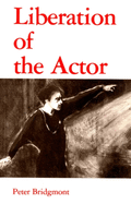 Liberation of the Actor