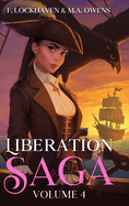 Liberation Saga (Volume 4): A Teen and YA Post-Apocalyptic Fiction