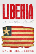Liberia: America's African Stepchild
