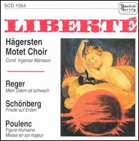 Libert - Hagersten Motet Choir (choir, chorus); Ingemar Mansson (conductor)