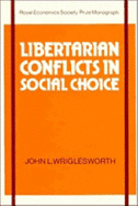 Libertarian Conflicts in Social Choice