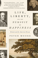 Liberty and the Pursuit of Happiness Life