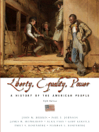 Liberty, Equality, and Power: A History of the American People - Murrin, John M, and Johnson, Paul E, and McPherson, James M