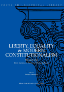 Liberty, Equality & Modern Constitutionalism, Volume I: From Socrates & Pericles to Thomas Jefferson Volume 1