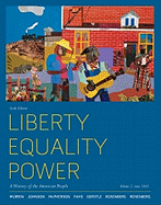 Liberty, Equality, Power, Volume 2: Since 1863: A History of the American People