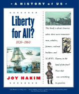 Liberty for All?: 1820-1860 - Hakim, Joy