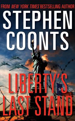 Liberty's Last Stand - Coonts, Stephen, and Dove, Eric G (Read by)