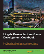 Libgdx Cross-Platform Development Cookbook