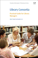 Library Consortia: Practical Guide for Library Managers