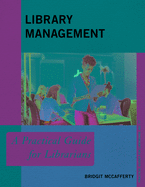 Library Management: A Practical Guide for Librarians