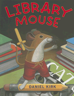 Library Mouse: A Picture Book