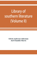 Library of southern literature (Volume II)