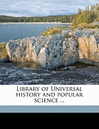 Library of Universal History and Popular Science ...; Volume 5