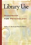 Library Use: Handbook for Psychology