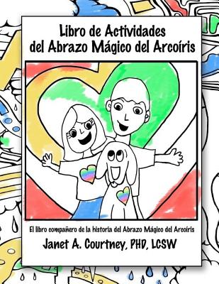 Libro de Actividades del Abrazo Magico del Arcoiris - Krumenacker, Kristen (Illustrator), and Courtney, Janet A