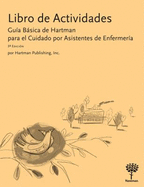 Libro De Actividades: Guia Basica De Hartman Para El Cuidado Por Asistentes De Enfermeria (Spanish E