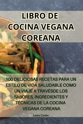 Libro de Cocina Vegana Coreana - Laura Cortes