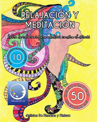 Libro de Colorear Para Adultos Contra El Stress: Relajacion y Meditacion - Relaxation4 Me