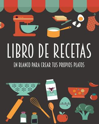 Libro de recetas en blanco para crear tus propios platos: Barcelover - Barcelover