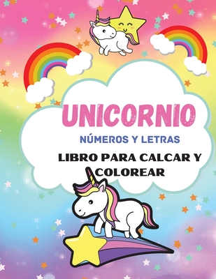 Libro De Trazado Y Coloreado De N·meros Y Letras De Unicornio: Primer ...