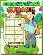Libro di attivit Sudoku per bambini 6X6: libri per bambini - puzzle di logica - libro di puzzle - sudoku bambino facile