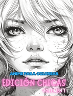 Libro para colorear anime EDICIN CHICAS VOLUMEN 1: Entusiastas del arte manga y el anime Alivio del estrs Coloracin para adultos
