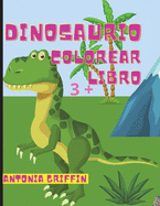 Libro para colorear de dinosaurios: Impresionantes pginas con dinosaurios para colorear / Gran regalo para nios o nias / A partir de 3 aos