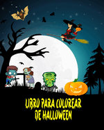 Libro para Colorear de Halloween: Incre?ble libro para colorear de Halloween!