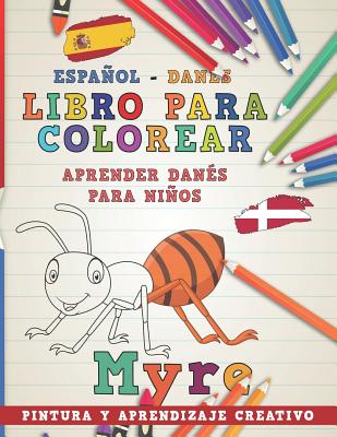 Libro Para Colorear Espaol - Dan?s I Aprender Dan?s Para Nios I Pintura Y Aprendizaje Creativo - Nerdmediaes