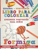 Libro Para Colorear Espaol - Portugu?s I Aprender Portugu?s Para Nios I Pintura Y Aprendizaje Creativo