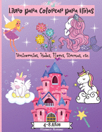 Libro para Colorear para Nias de 4 a 8 aos: Increbles pginas para colorear para nias de 2-4 4-6 6-8 aos con lindos diseos como sirenas, unicornios, flores, hadas y ms Perfecto como regalo!