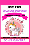 Libro para Colorear Unicornios: Para nias de entre 5 a 7 aos (Libros infantiles para colorear)