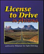 License to Drive in Arizona - Alliance for Safe Driving (Creator), and Alliance, For Safe Driving