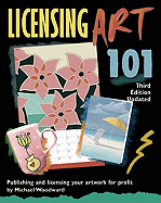 Licensing Art 101 - Woodward, Michael