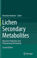 Lichen Secondary Metabolites: Bioactive Properties and Pharmaceutical Potential